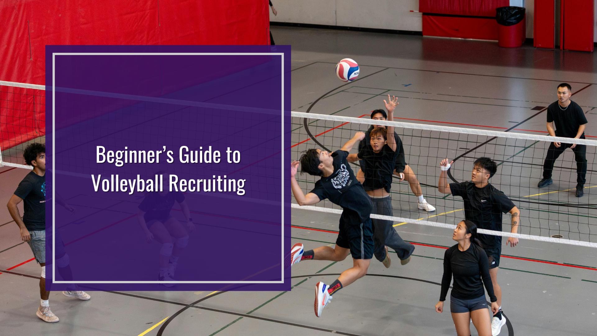 Beginner's Guide to Volleyball Recruiting | Six Pack Recruiting Sports | Volleyball Recruiting in Canada USPORTS NCAA