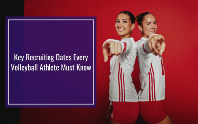 Key Recruiting Dates Every Volleyball Athlete Must Know